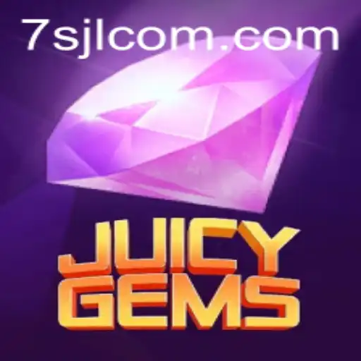 JuicyGems: A New Gaming Sensation with 7SJL Thrills